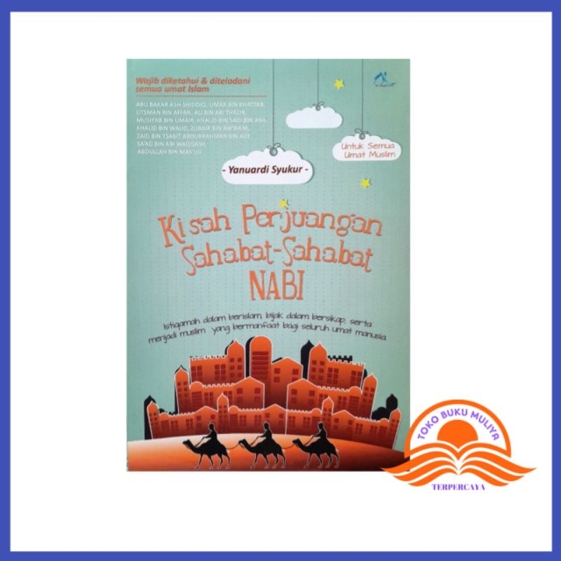 BUKU KISAH PERJUANGAN SAHABAT-SAHABAT NABI