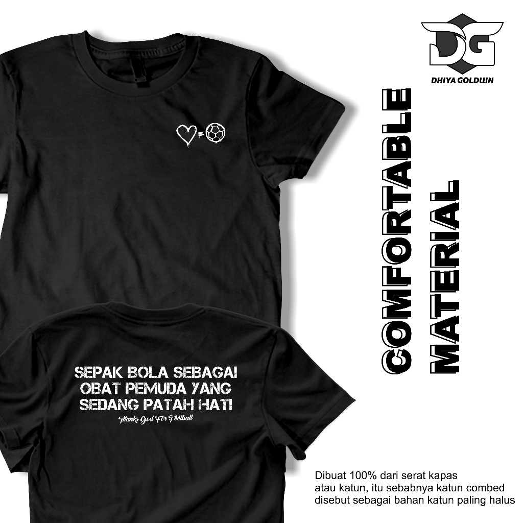 Tshirt Sepakbola Sebagai Obat Pemuda Yang Sedang Patah Hati Kaos Kata Kata Keren Viral Tiktok Baju P