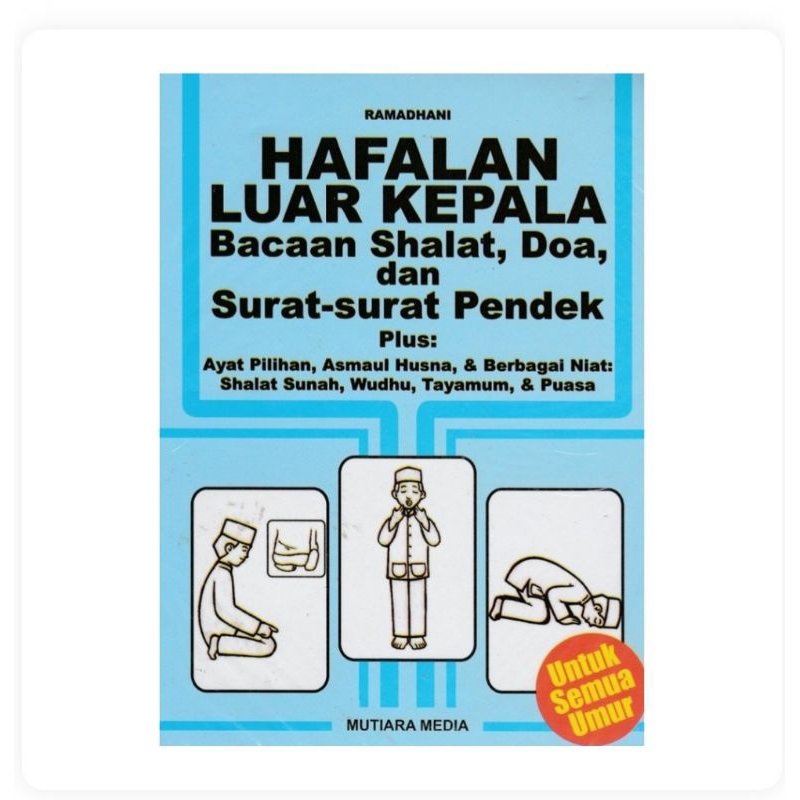 Buku Hafalan Luar Kepala Bacaan Shalat, Doa, dan Surat-Surat Pendek