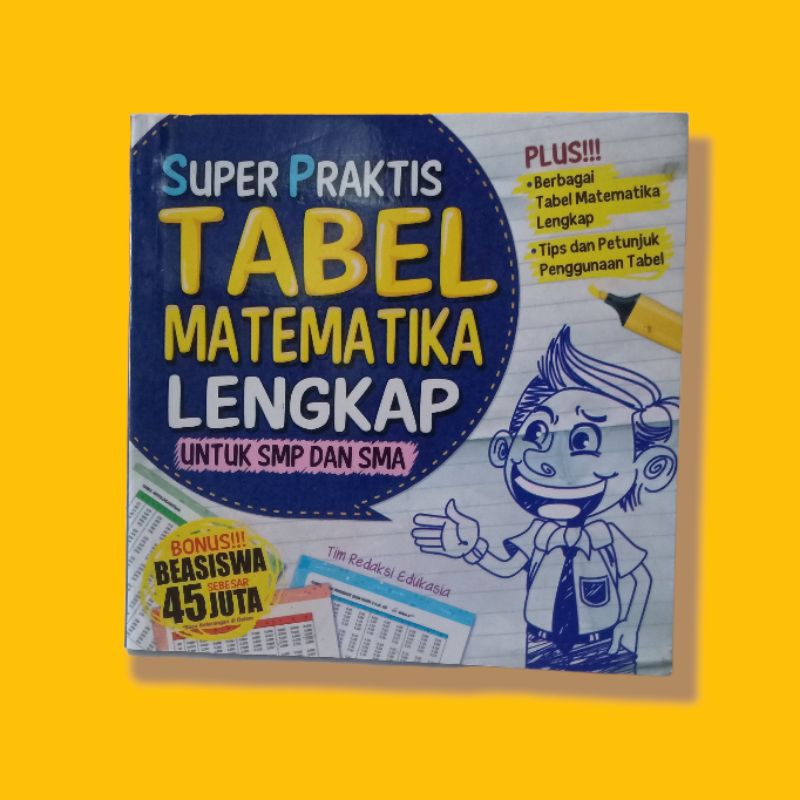 BUKU SUPER PRAKTIS BELAJAR TABEL MATEMATIKA UNTUK SMP DAN SMA