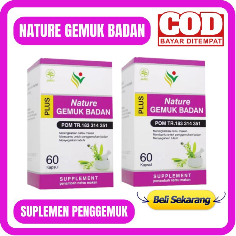 [BISA COD] NATURE GEMUK BADAN - Kapsul GEMUK BADAN Isi 60 Kapsul Nature GEMUK BADAN Solusi Obat Peng