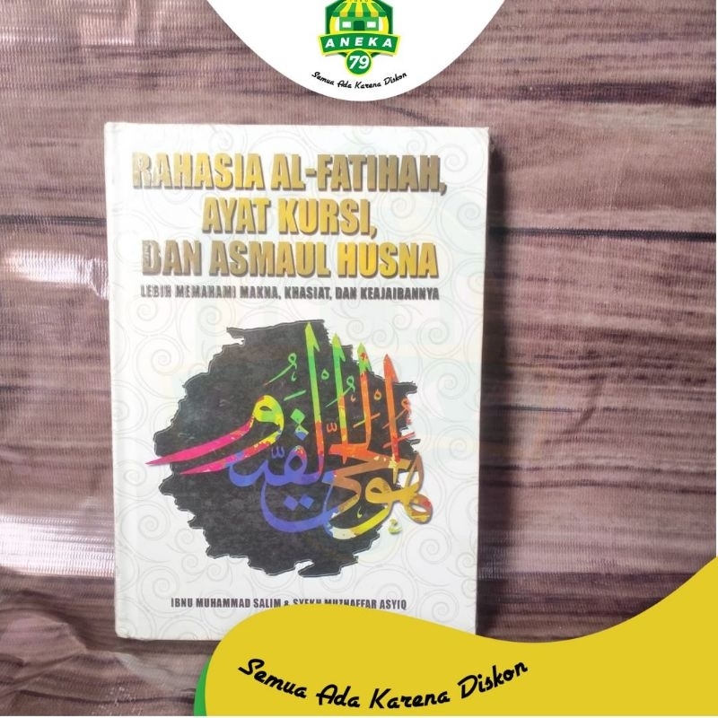 Rahasia Al Fatihah, Ayat Kursi, & Asmaul Husna