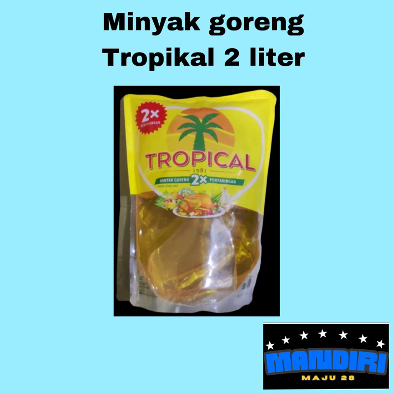 

Minyak goreng Tropikal 2 L Refill