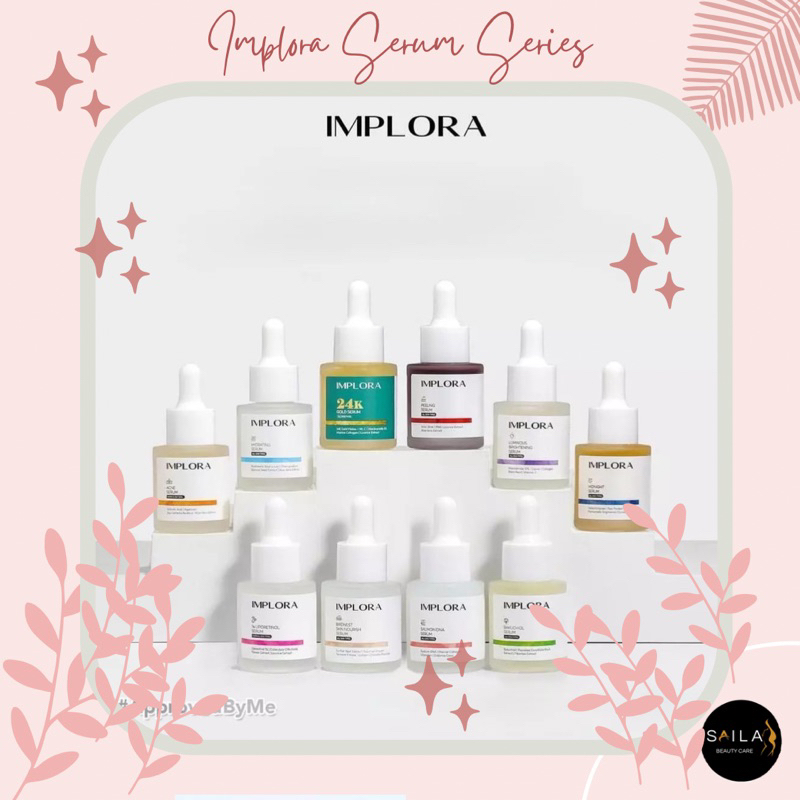 SAILA ( GET1 GIFT ) IMPLORA SERUM SERIES | SERUM IMPLORA LUMINOUS | SERUM ACNE IMPLORA | SERUM PEELI