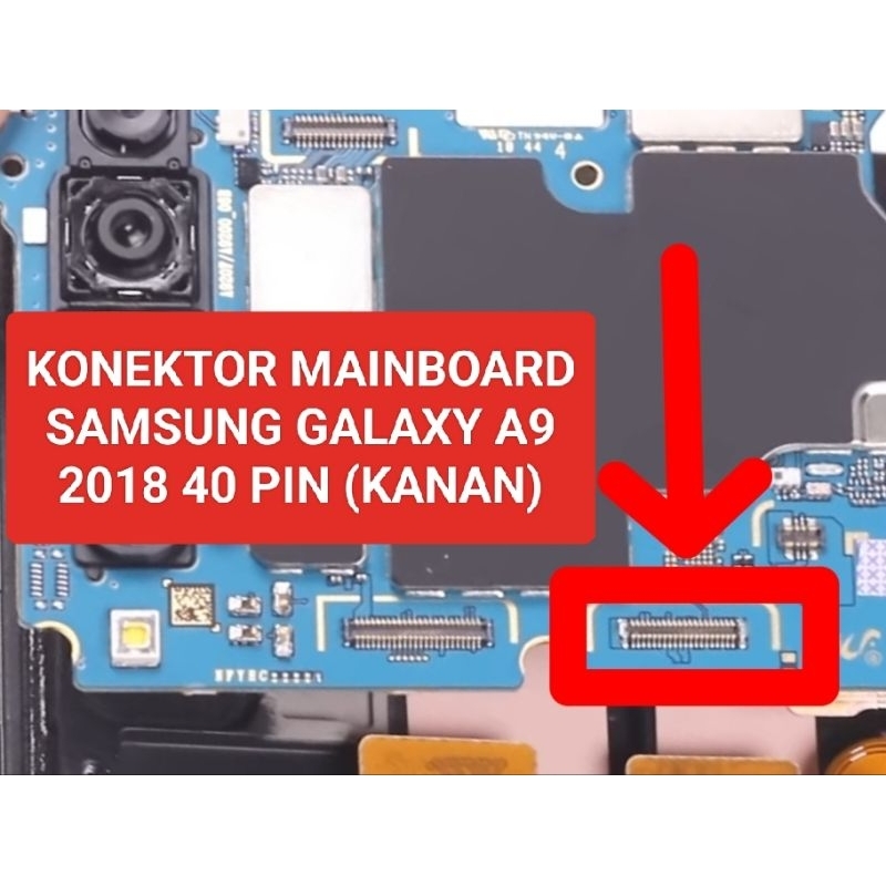 Konektor Mainboard Samsung galaxy A9 2018 SM-A920 posisi kanan Main FPC Connector 40 pin dimesin
