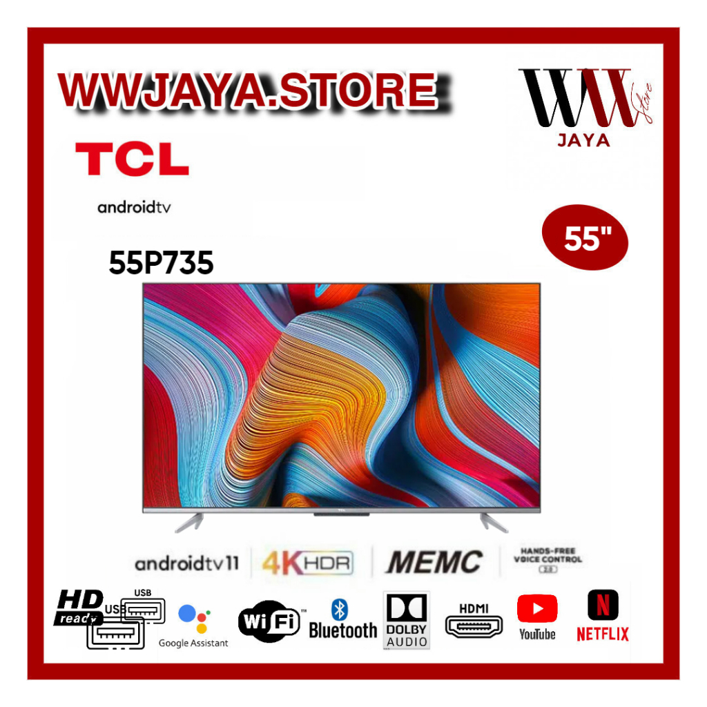 TV LED TCL 55P735 LED TCL 55 Inch UHD 4K Android 11 TV