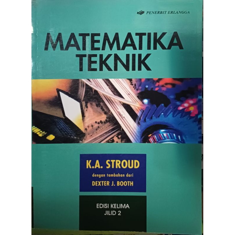 Buku matematika teknik jilid 2 pengarang k.a.stroud