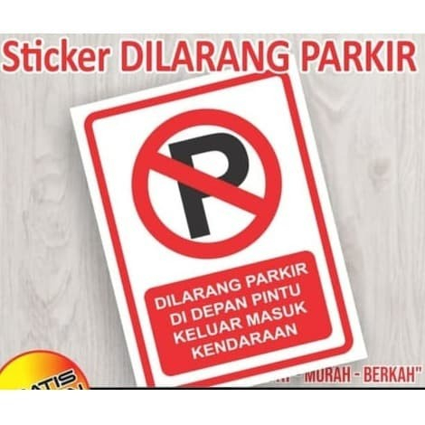 

Sign Plat Dilarang Parkir Didepan Gerbang Keluar Masuk Kendaraan Ukuran 35X40cm Plat Rambu K3