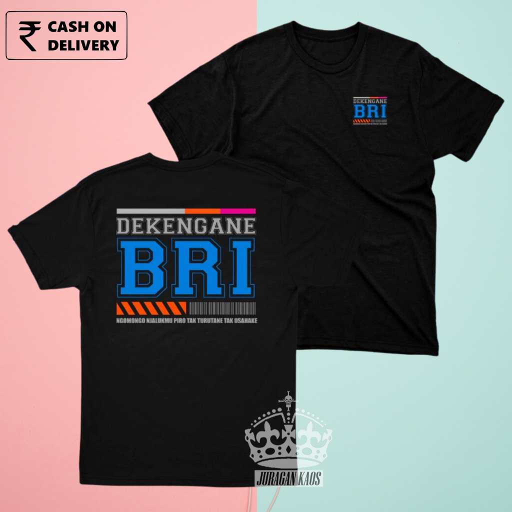 JURAGAN KAOS / KAOS DEKENGANE BRI PUSAT / KAOS KATA2 LUCU JAWA DEKENGAN BRI / KAOS DISTRO / KAOS KAT