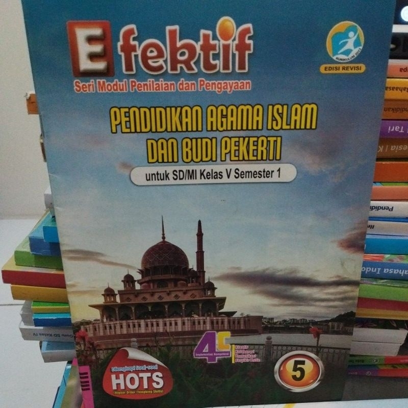 LKS EFEKTIF PENDIDIKAN AGAMA ISLAM DAN BUDI PEKERTI KELAS 5 K13 EDISI REVISI