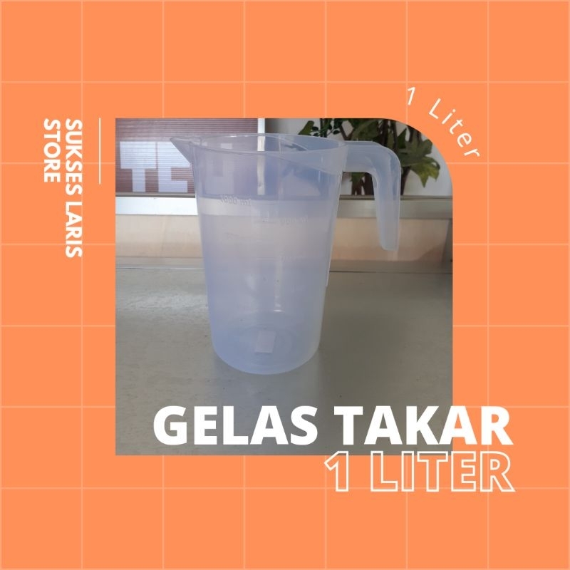 GELAS TAKAR 1 LITER 1000 ML | GELAS UKUR 1 LITER | GELAS TAKAR PLASTIK / Gelas Plastik / Gelas Takar