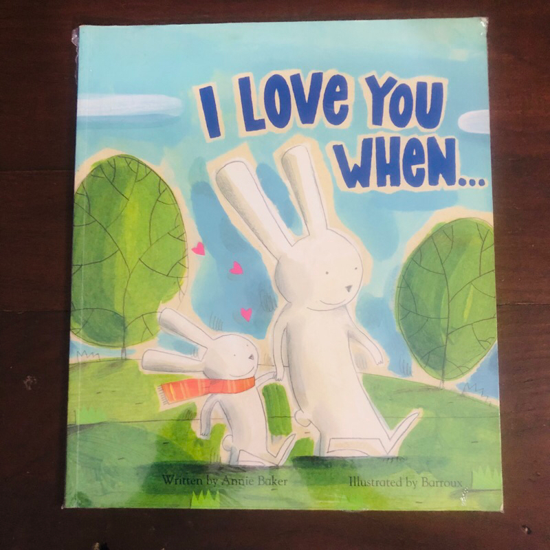 Picture Book/ Story Book/ Buku Cerita Anak/ I Love You When