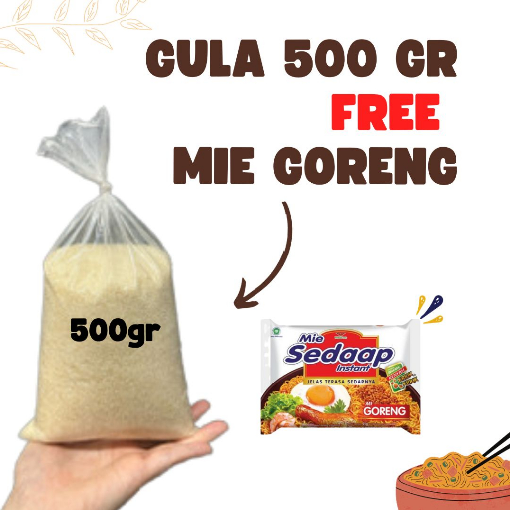 

Gula putih 500gr free mie sedap goreng