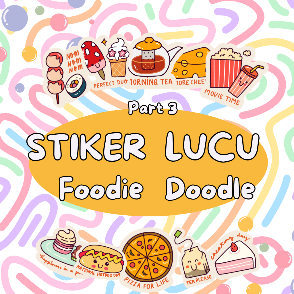 

Stiker Anak Aesthetic Lucu Foodie Doodle Part III Fancy Kartun Murah isi 40 pcs 10 varian