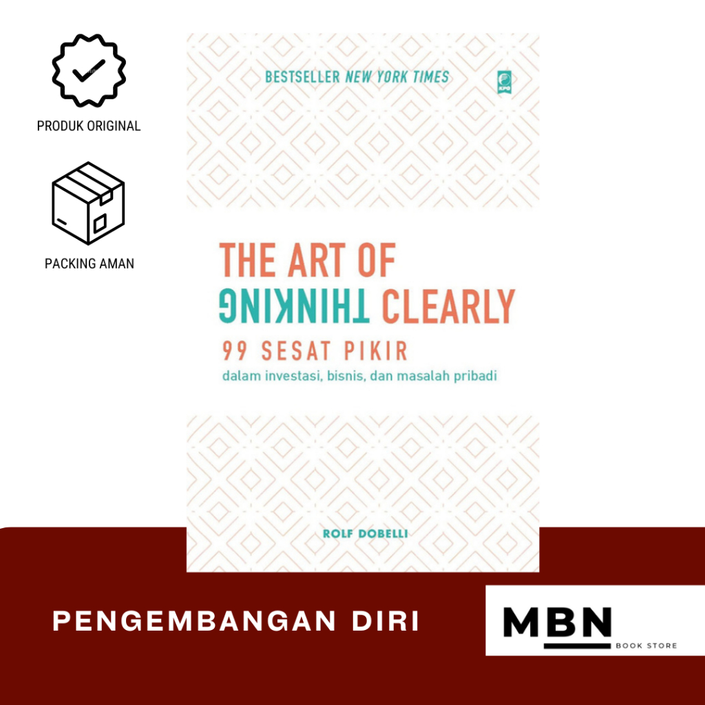 THE ART OF THINKING CLEARLY (2023) - ROLF DOBELLI