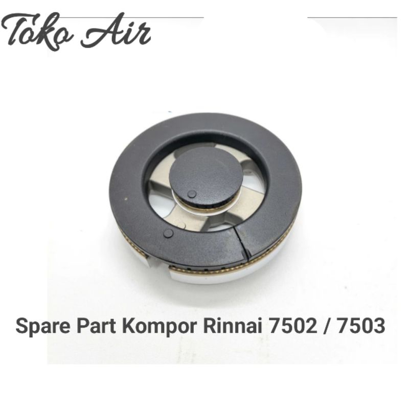 Sparepart Kompor Tanam Rinnai RB 7502 / 7503 Burner Kompor Rinnai