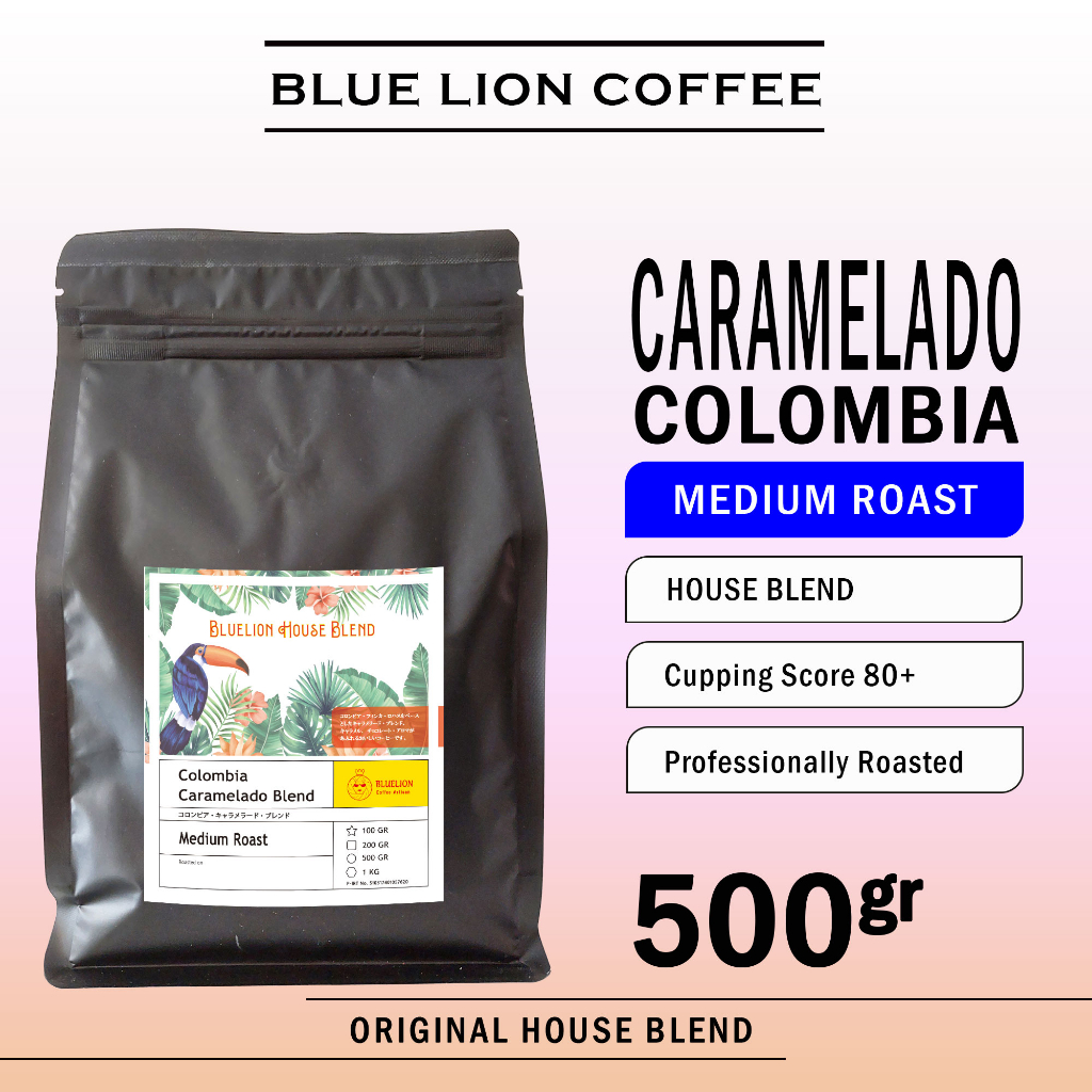 

House Blend Colombia Caramelado Blend 500 gram Medium Roast Biji Kopi Bubuk Blue Lion Coffee