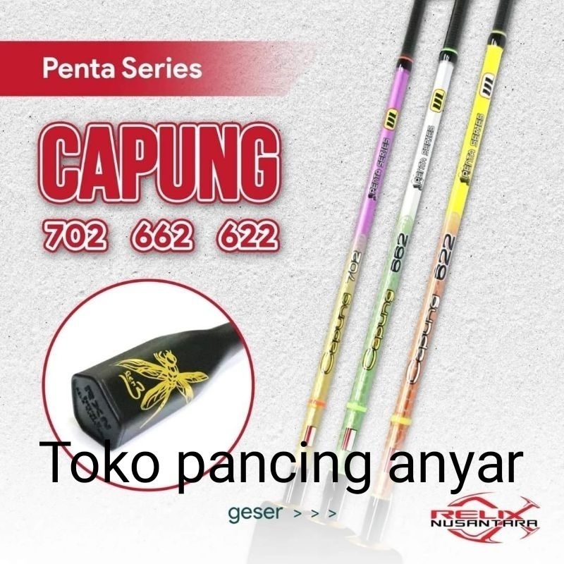 Joran Relix Nusantara Capung 622 702 732 762 Penta Series