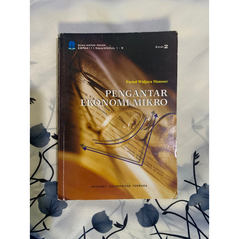 Buku Materi Pokok Universitas Terbuka Pengantar Ekonomi Mikro