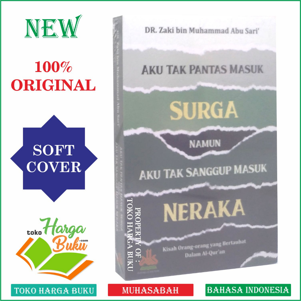 Foto Aku Tak Pantas Masuk Surga Namun Aku Tak Sanggup Masuk Neraka Kisah Orang-Orang Yang Bertaubat Dalam Al-Quran Penerbit Pustaka Al-Kautsar
