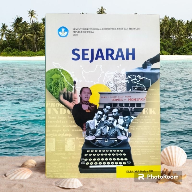 BUKU PAKET SEJARAH KELAS 12 SMA KURIKUUM MERDEKA 2022