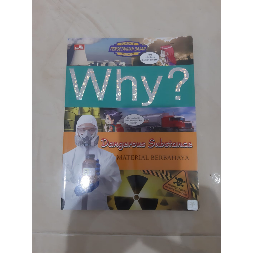 Bekas - Buku Komik Anak Why? Science Comic Pengetahuan Dasar Dangerous Substance-Material Berbahaya