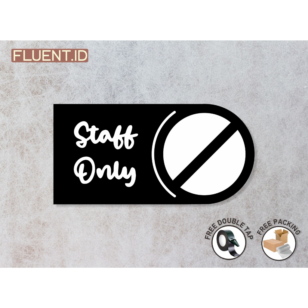 Staff Only Sign | Papan Nama Staff only Akrilik