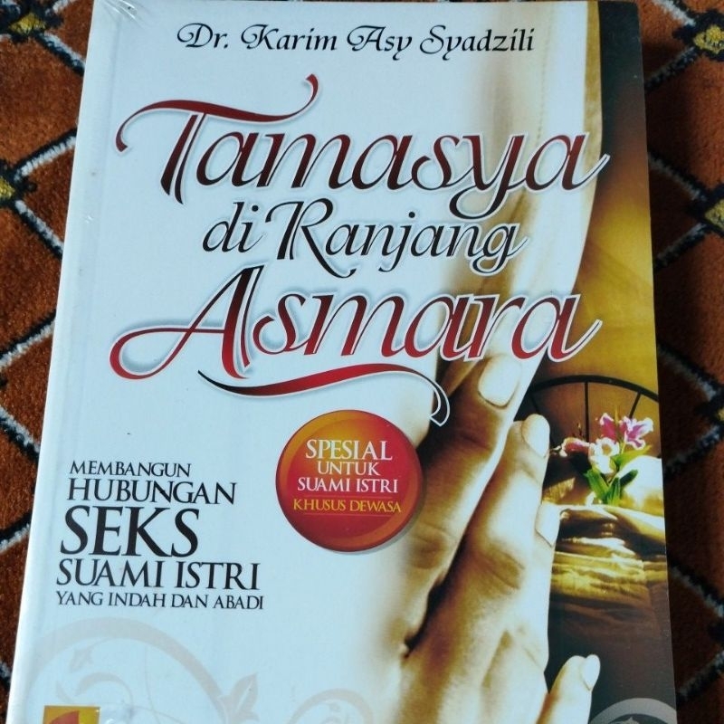 Buku Pasutri Tamasya di Ranjang Asmara (Membangun Hubungan Seks Suami Istri yang Indah dan Abadi)