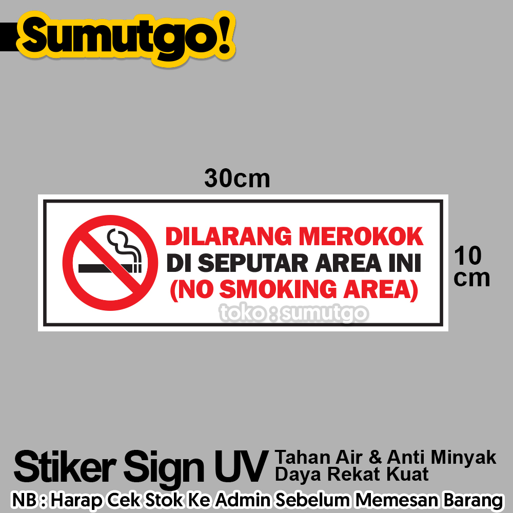 

Stiker Dilarang Merokok di Seputar Area ini No Smoking Area uk 30 x 10 cm / Sticker UV Tanda Label Sign Rambu K3 Safety Keselamatan Kerja Tahan Air Tahan Minyak