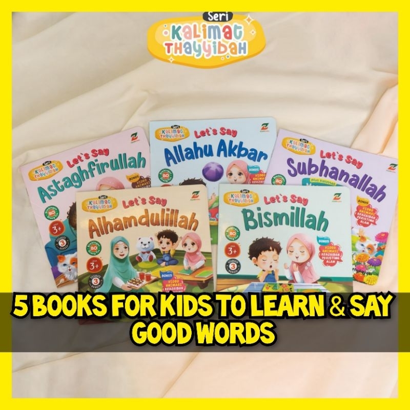 Kalimat Thayyibah (isi 5) Buku Cerita Anak Islami Belajar Mengenal Ucapan Baik Learning good words f