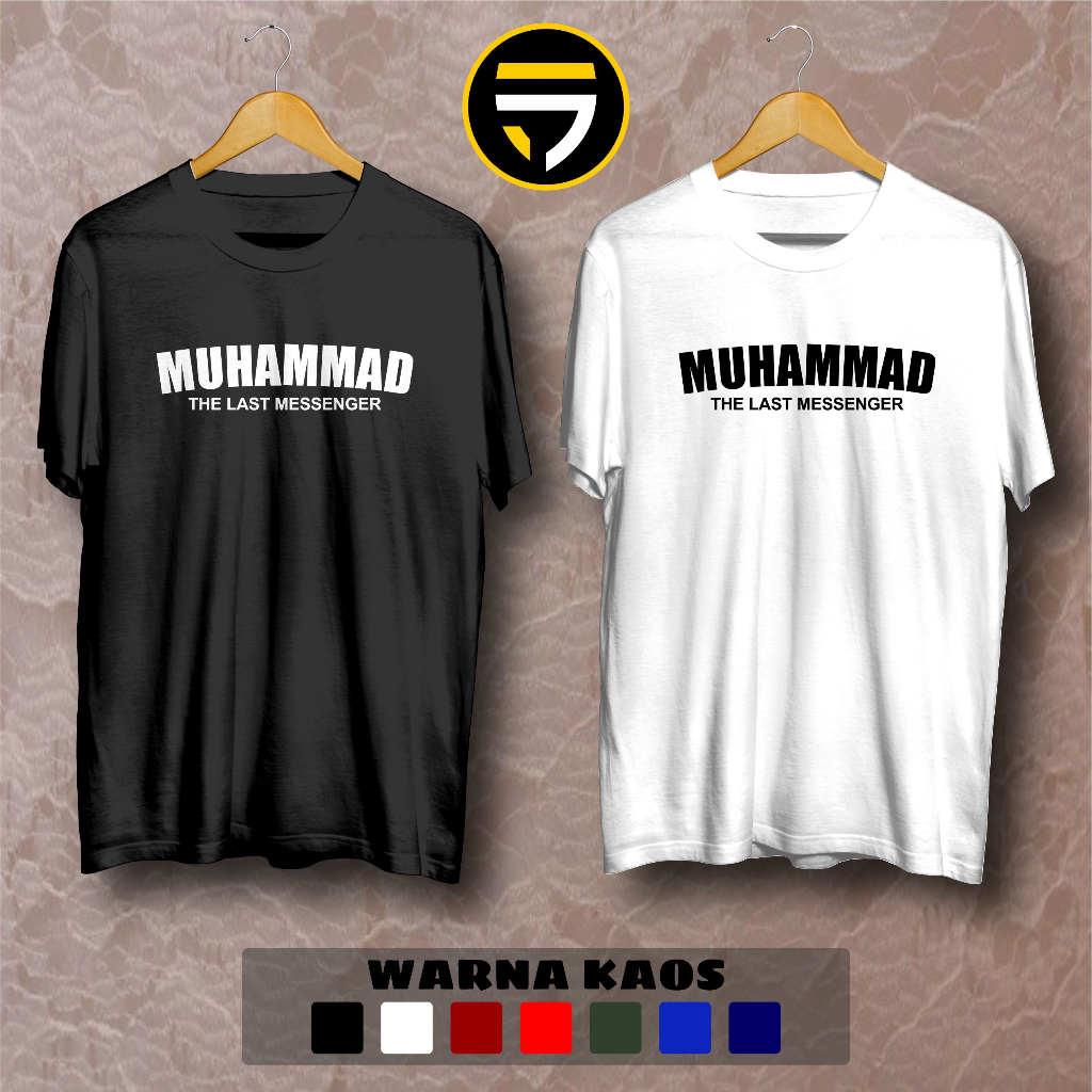 Kaos Muhammad The Last Messenger Bahan Premium