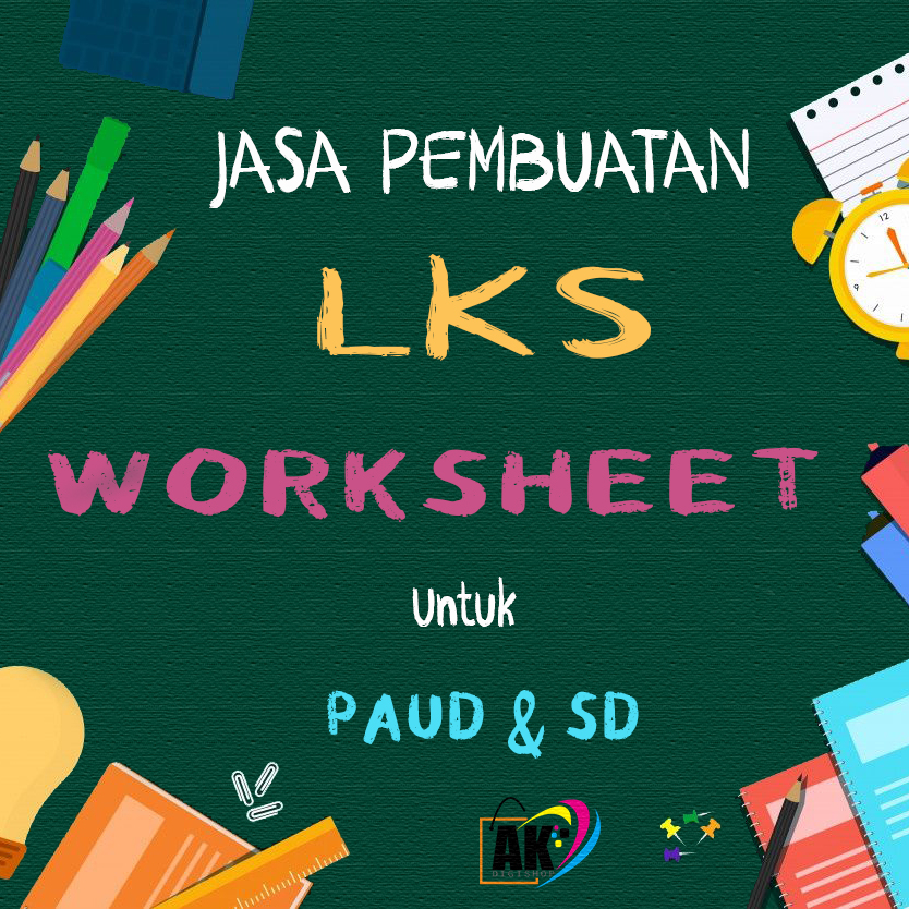 Jasa Pembuatan LKS, Worksheet, Latihan Soal untuk PAUD & SD