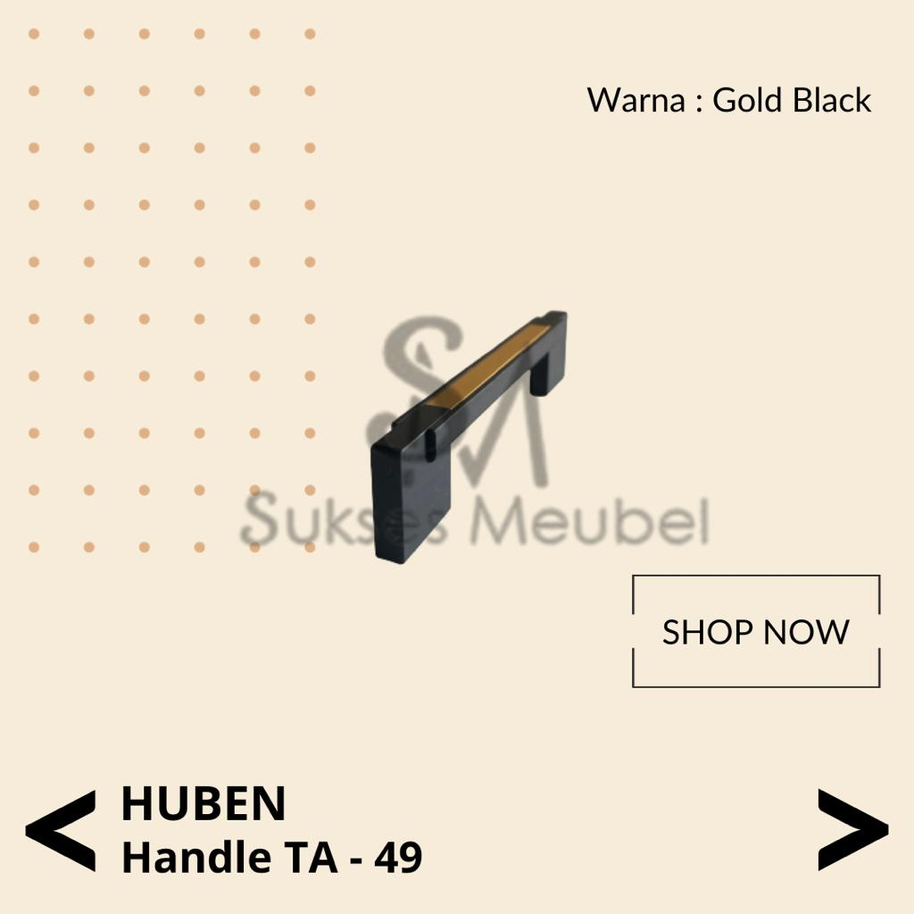 HUBEN Handle TA 49 - 288 Gold Black + Sekrup | Tarikan Laci / Lemari HUBEN