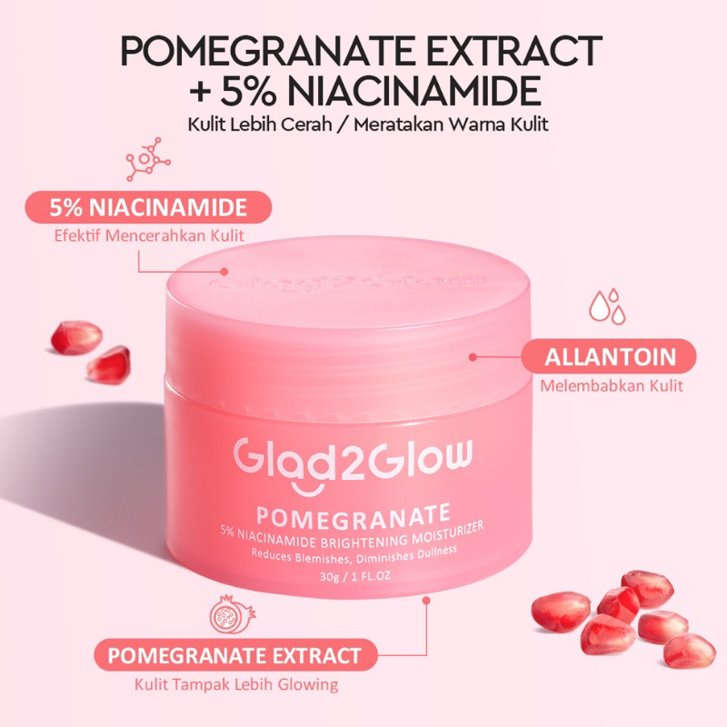 GLAD2GLOW Pomegranate 5% Niacinamide Brightening Moisturizer 30 gr
