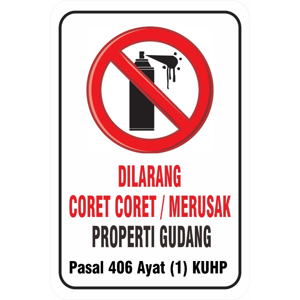 

STIKER VINYL DILARANG MENCORET / MERUSAK PROPERTI GUDANG