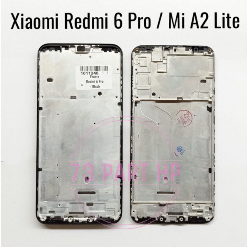Frame Bezel Tulang Tengah Xiaomi Redmi 6 Pro / MI A2 Lite / MiA2 lite - Dudukan Mesin