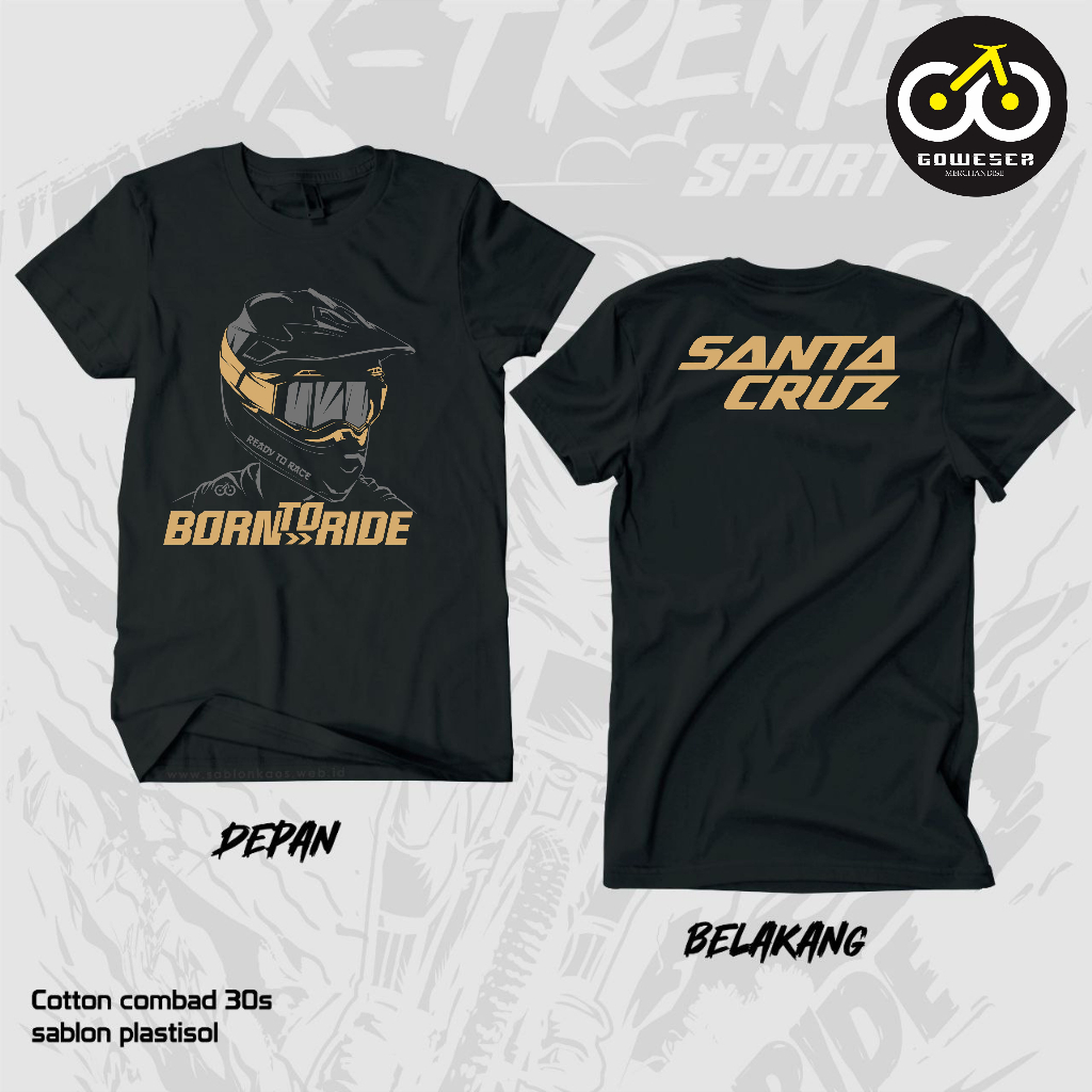 Kaos SantaCruz MTB/ T-Shirt SantaCruz MTB/ Rider/ T-shirt MTB Rider/ Kaos Goweser/ Goweser/ Kaos Gow
