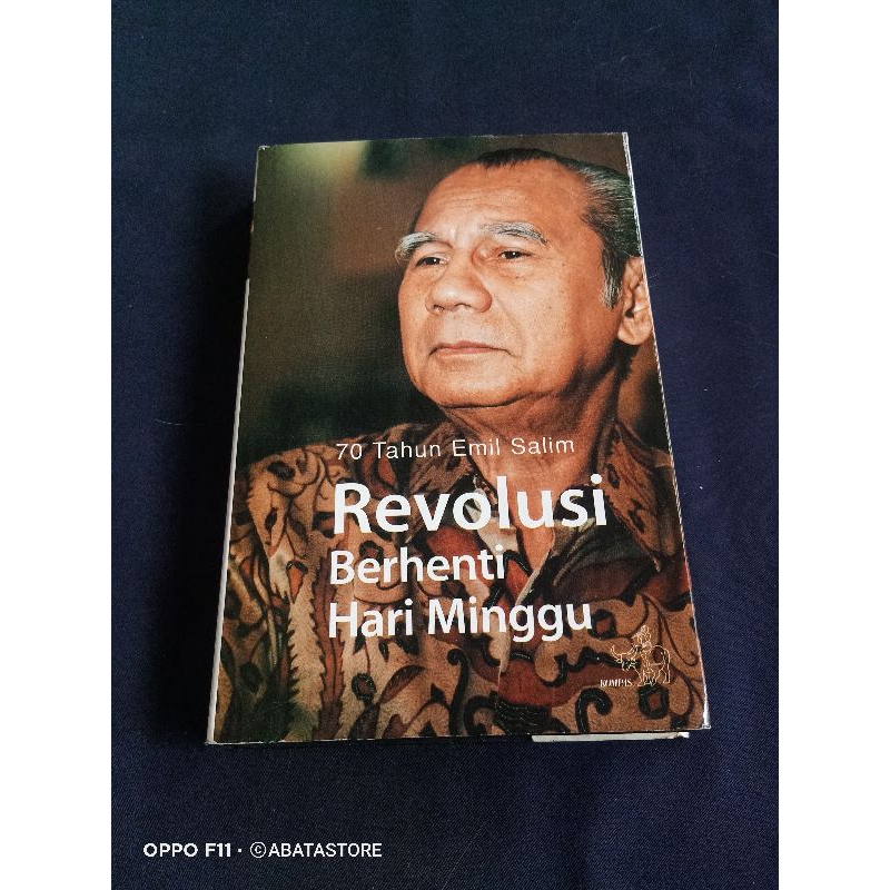 BUKU 70 TAHUN EMIL SALIM REVOLUSI BERHENTI HARI MINGGU