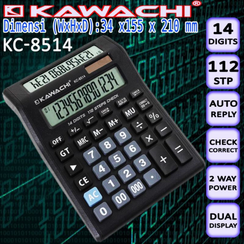 

KAWACHI KALKULATOR 14 DIGIT KC 8514 DUAL DISPLAY