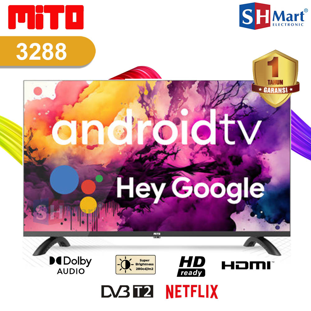 TV MITO 32 INCH 3288 GOOGLE TV ANDROID 11.0 HDMI USB DOLBY AUDIO GARANSI RESMI