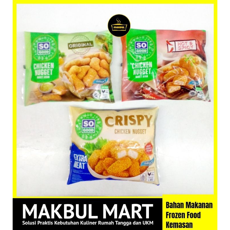 

SO GOOD Chicken Nugget Crispy, Original, Hot n Spicy