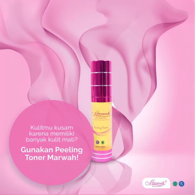 PEELING TONER MARWAH , EKSFLOLIASI WAJAH, SOLUSI WAJAH KUSAM ,WAJAH SUSAH PUTIH, PENGANGKAT SEL KULI