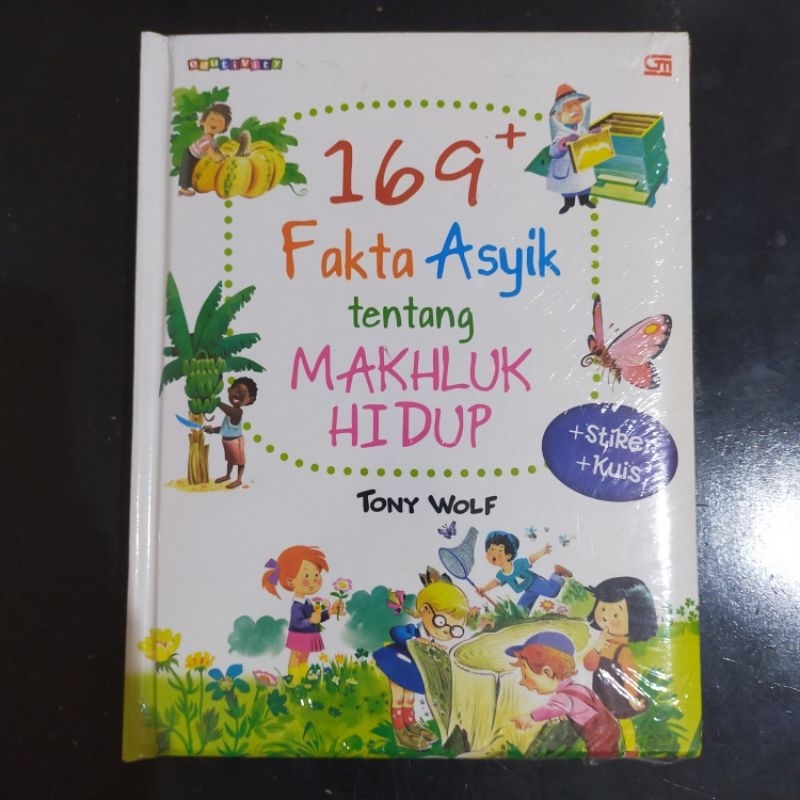 169 Fakta Asyik tentang Makhluk Hidup Edutivity - Tony Wolf