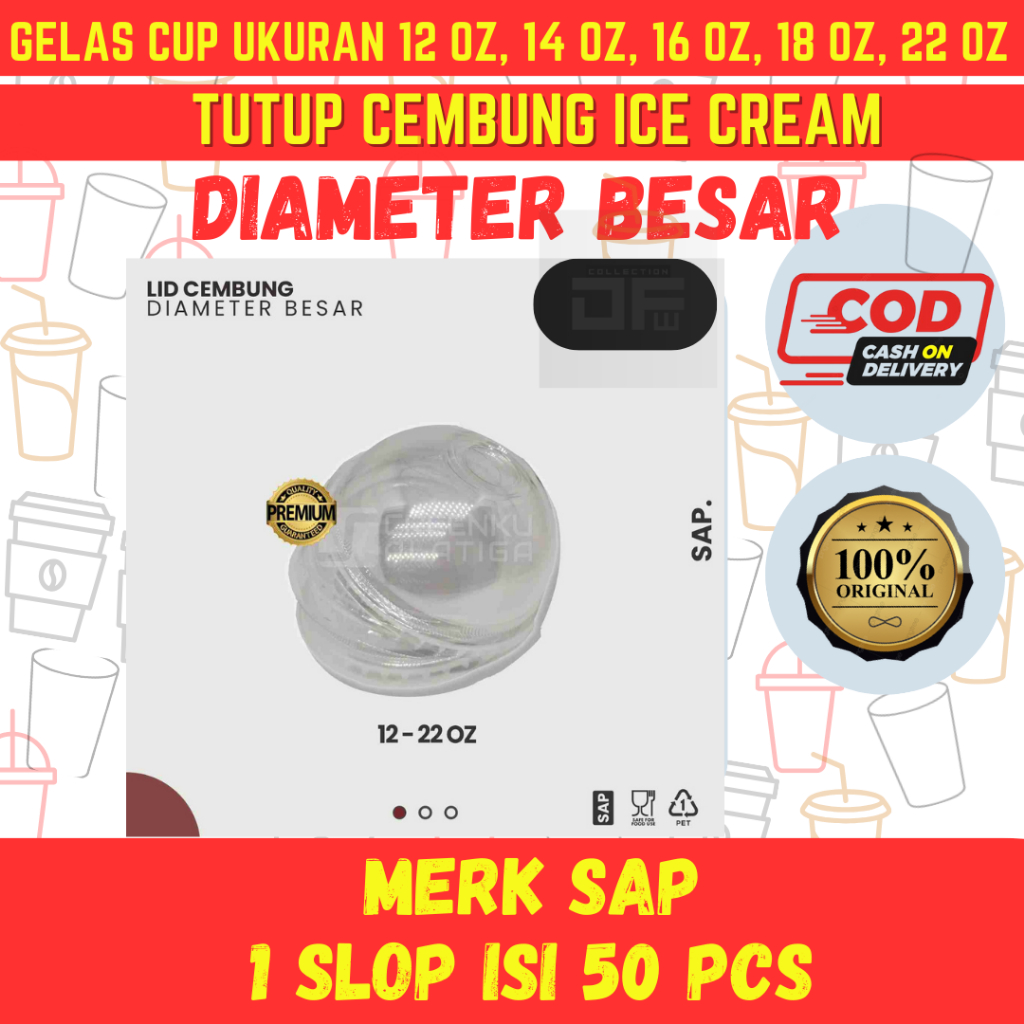 Tutup Lid Cembung Dom Cup diameter Besar ukuran 12/14/16/18/22 OZ SAP