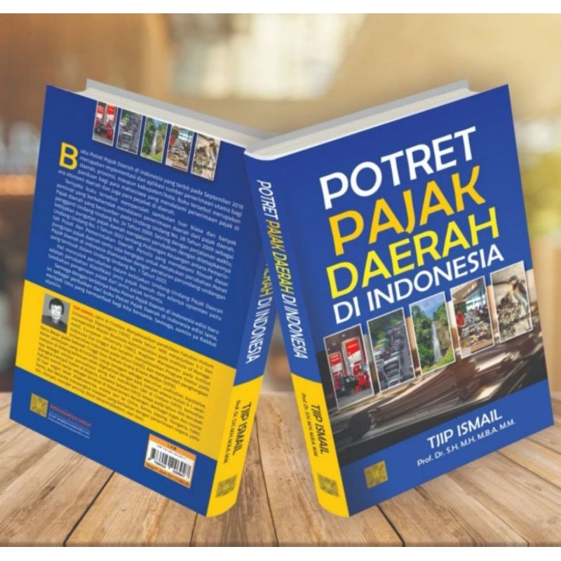 

BUKU POTRET PAJAK DAERAH DI INDONESIA Cetakan Kedua Tjip Ismail Prenada