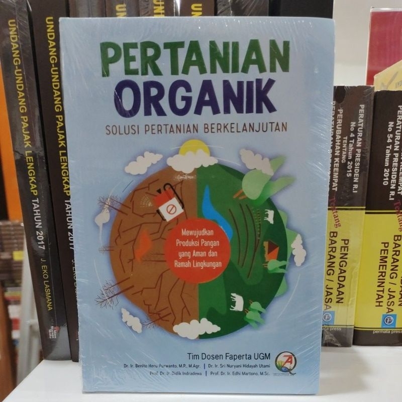 Pertanian Organik Solusi Pertanian Berkelanjutan - Tim Dosen Faperta UGM