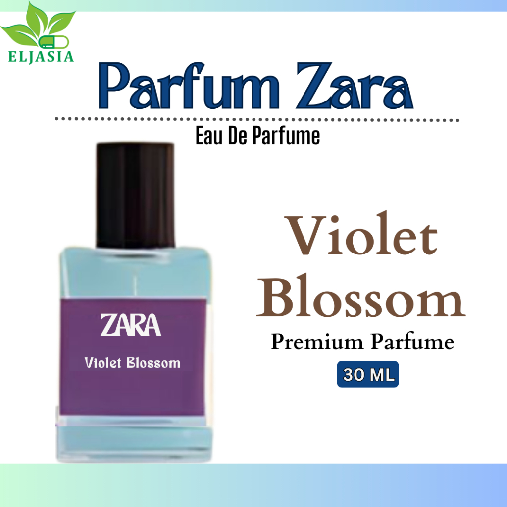 Parfum Zara Violet Blossom  - Parfum Wanita Eau De Parfume - Best Seller Parfume 30ML