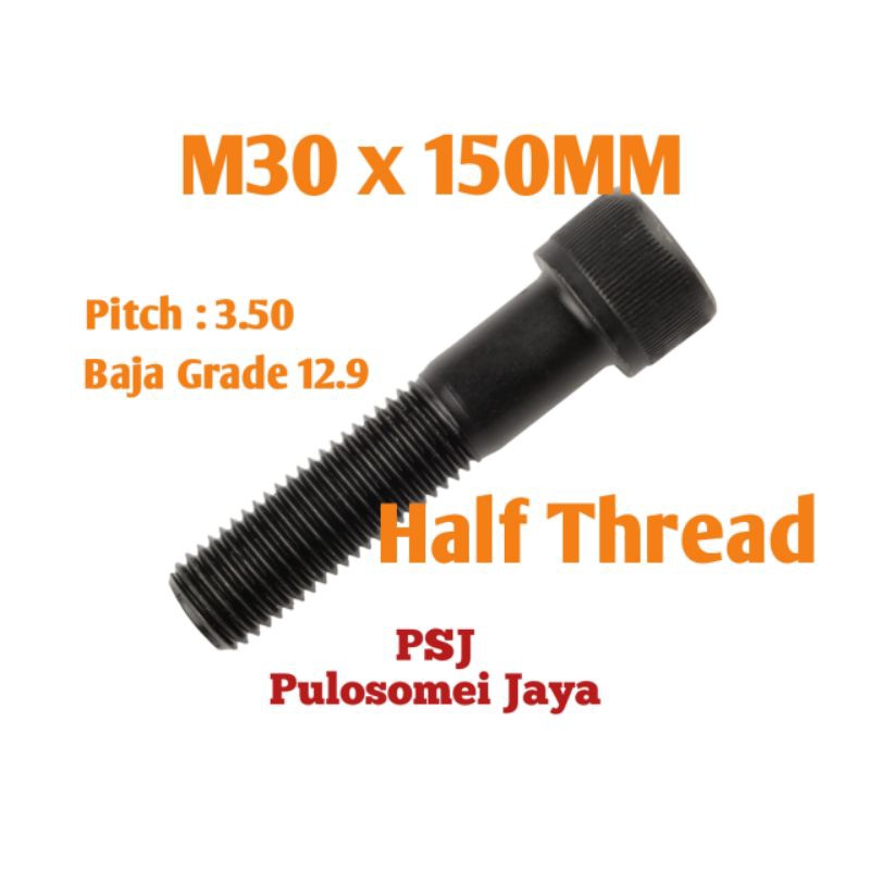 Baut L Baja M30 x 150 / Socket Head Kunci L Grade 12.9 / HT