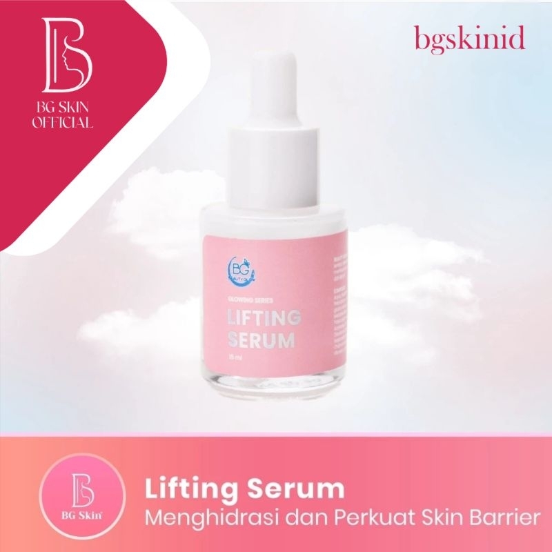[BG SKIN] LIFTING SERUM ORIGINAL BPOM | BEAUTY GLOW BG SKINCARE