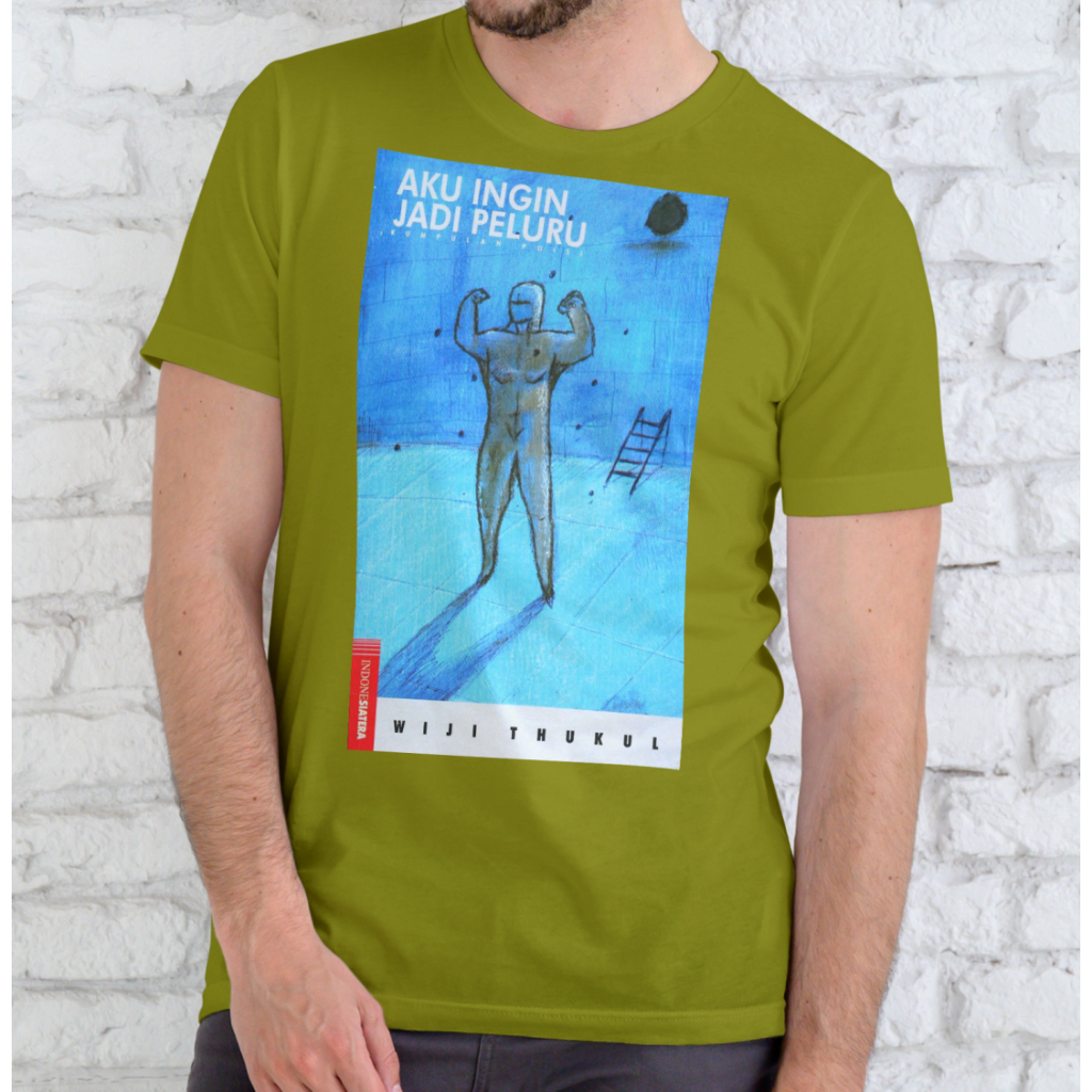 Kaos Widji Thukul (Aku Ingin Jadi Peluru)